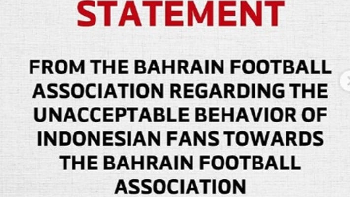 Pernyataan resmi Federasi Sepak Bola Bahrain yang menolak lawan Timnas Indonesia di Jakarta karena takut dari ancaman suporter Indonesia.